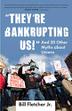 Cover art for "THEY'RE BANKRUPTING US!"