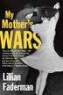 Cover art for MY MOTHER'S WARS