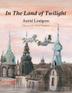Cover art for IN THE LAND OF TWILIGHT