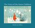 Cover art for THE STORY OF THE SNOW CHILDREN