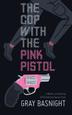 Cover art for THE COP WITH THE PINK PISTOL