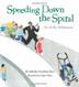 Cover art for Speeding Down the Spiral