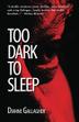 Cover art for TOO DARK TO SLEEP