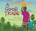 Cover art for A GOOD TRADE