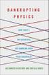 Cover art for BANKRUPTING PHYSICS