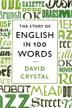 Cover art for THE STORY OF ENGLISH IN 100 WORDS