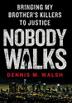 Cover art for NOBODY WALKS