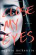 Cover art for CLOSE MY EYES