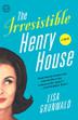 Cover art for THE IRRESISTIBLE HENRY HOUSE