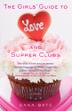 Cover art for THE GIRLS' GUIDE TO LOVE AND SUPPER CLUBS