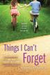 Cover art for THINGS I CAN'T FORGET