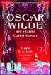 Cover art for OSCAR WILDE AND A GAME CALLED MURDER
