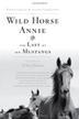 Cover art for WILD HORSE ANNIE AND THE LAST OF THE MUSTANGS