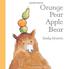 Cover art for ORANGE PEAR APPLE BEAR