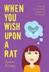Cover art for WHEN YOU WISH UPON A RAT