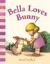 Cover art for BELLA LOVES BUNNY