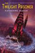 Cover art for THE TWILIGHT PRISONER