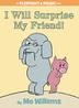 Cover art for I WILL SURPRISE MY FRIEND!