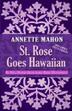 Cover art for ST. ROSE GOES HAWAIIAN