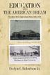 Cover art for EDUCATION AND THE AMERICAN DREAM