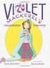 Cover art for VIOLET MACKEREL'S REMARKABLE RECOVERY