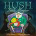 Cover art for HUSH, LITTLE MONSTER