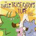Cover art for THE THREE TRICERATOPS TUFF