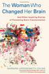 Cover art for THE WOMAN WHO CHANGED HER BRAIN