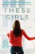 Cover art for THESE GIRLS