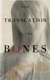 Cover art for THE TRANSLATION OF THE BONES