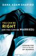 Cover art for YOU CAN BE RIGHT (OR YOU CAN BE MARRIED)