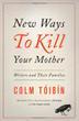 Cover art for NEW WAYS TO KILL YOUR MOTHER
