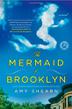 Cover art for THE MERMAID OF BROOKLYN