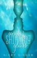 Cover art for UNDER SHIFTING GLASS