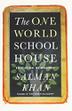 Cover art for THE ONE WORLD SCHOOLHOUSE