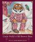 Cover art for UNCLE WALLY'S OLD BROWN SHOE