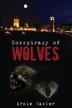 Cover art for CONSPIRACY OF WOLVES