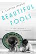 Cover art for BEAUTIFUL FOOLS