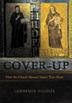 Cover art for Cover-Up: How the Church Silenced Jesus's True Heirs