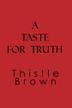 Cover art for A TASTE FOR TRUTH