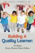 Cover art for Building A Quality Learner: 10 Rules Every Parent Must Follow