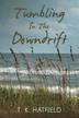 Cover art for Tumbling In The Downdrift