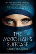 Cover art for The Ayatollah's Suitcase