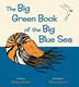 Cover art for THE BIG GREEN BOOK OF THE BIG BLUE SEA
