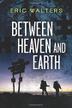 Cover art for BETWEEN HEAVEN AND EARTH
