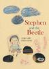 Cover art for STEPHEN AND THE BEETLE