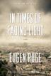 Cover art for IN TIMES OF FADING LIGHT