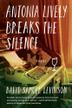 Cover art for ANTONIA LIVELY BREAKS THE SILENCE