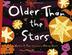 Cover art for OLDER THAN THE STARS