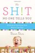 Cover art for THE SH!T NO ONE TELLS YOU